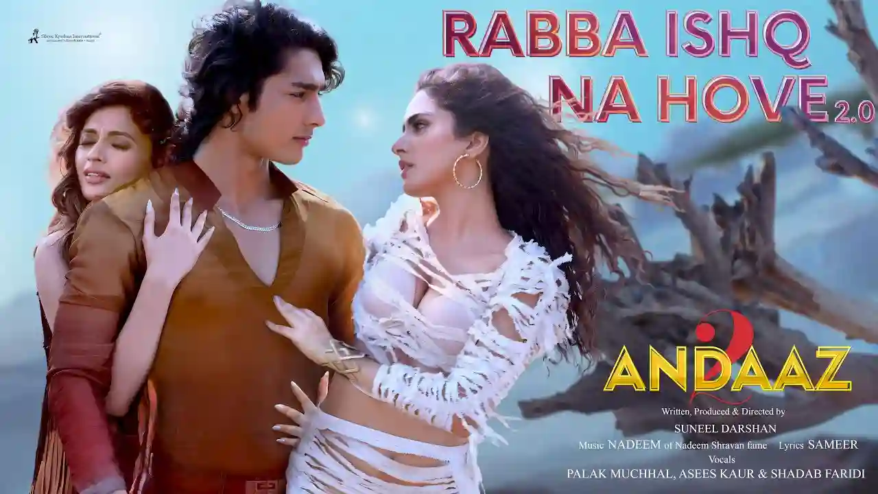 Rabba Ishq Na Hove 2.0 Song Poster from Andaaz 2
