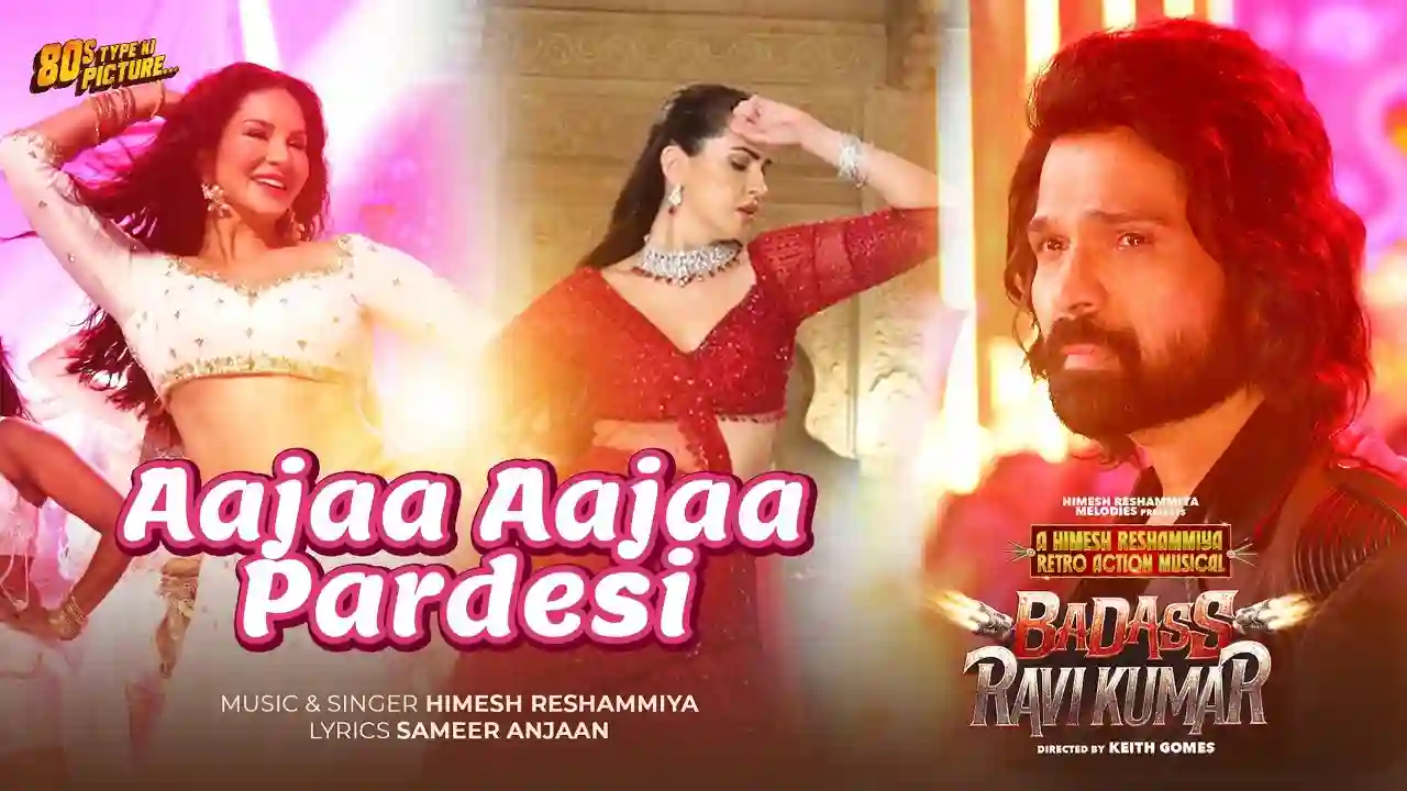 Aajaa Aajaa Pardesi Song Poster from Badass Ravi Kumar
