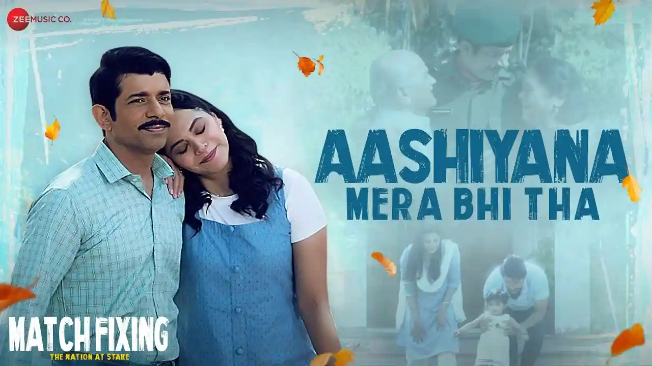 Aashiyana-Mera-Bhi-Tha-Song-Poster-Match-Fixing