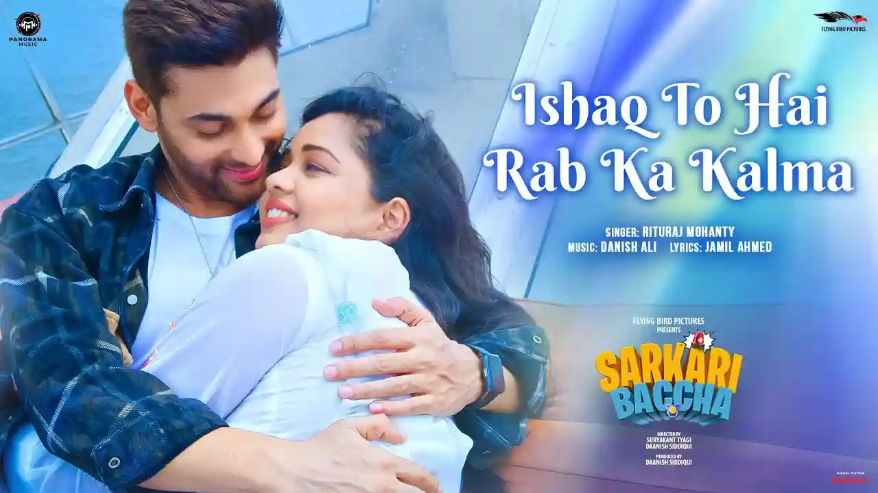 Ishaq-To-Hai-Rab-Ka-Kalma-Song-Poster-Sarkari-Baccha