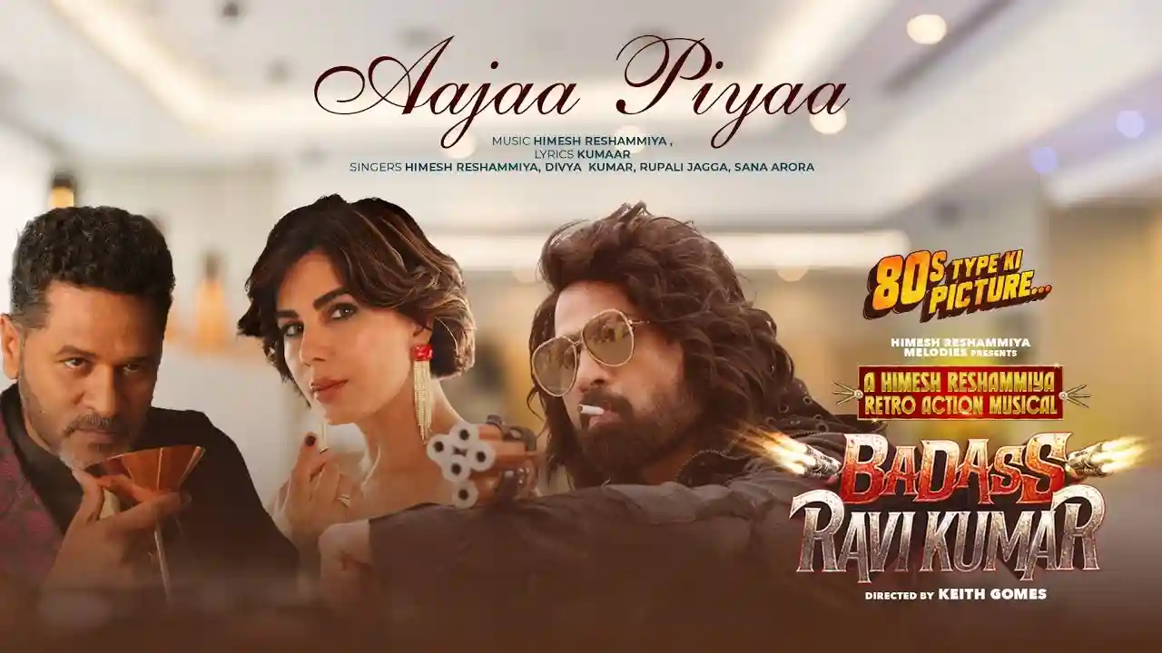 Aajaa Piyaa Song Poster from Badass Ravi Kumar