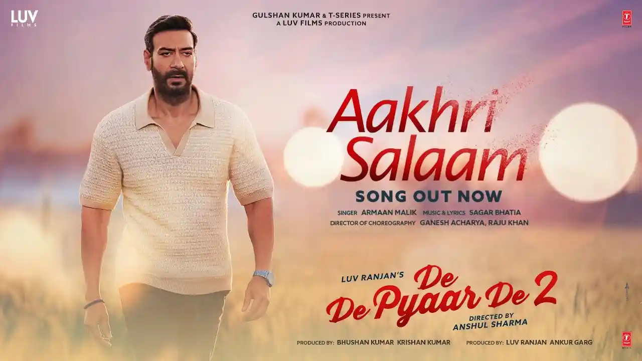 Aakhri Salaam Song Poster from De De Pyaar De 2