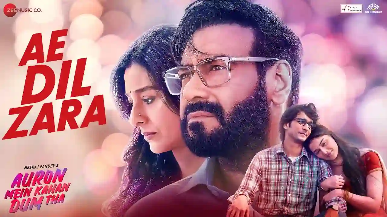 Ae Dil Zara Song Poster from Auron Mein Kahan Dum Tha