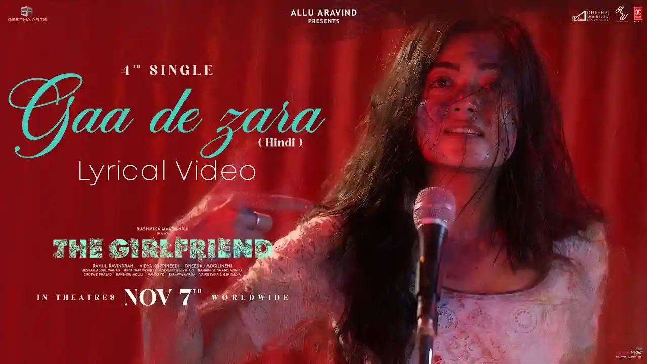 Gaa De Zara Song Poster from The Girlfriend