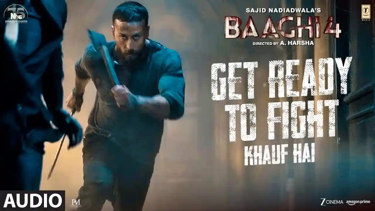 Get Ready to Fight - Khauf Hai Song Poster from Baaghi 4