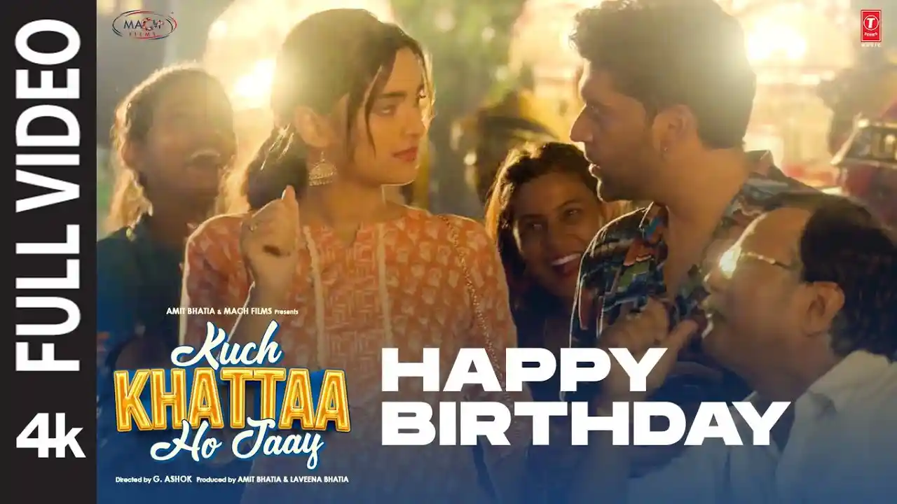 Happy Birthday Song Poster from Kuch Khattaa Ho Jaay