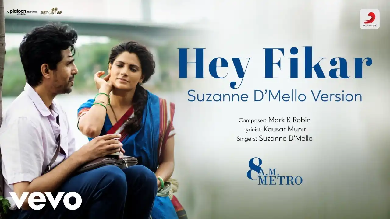 Hey Fikar - Suzanne D’Mello Version Song Poster from 8 A.M. Metro