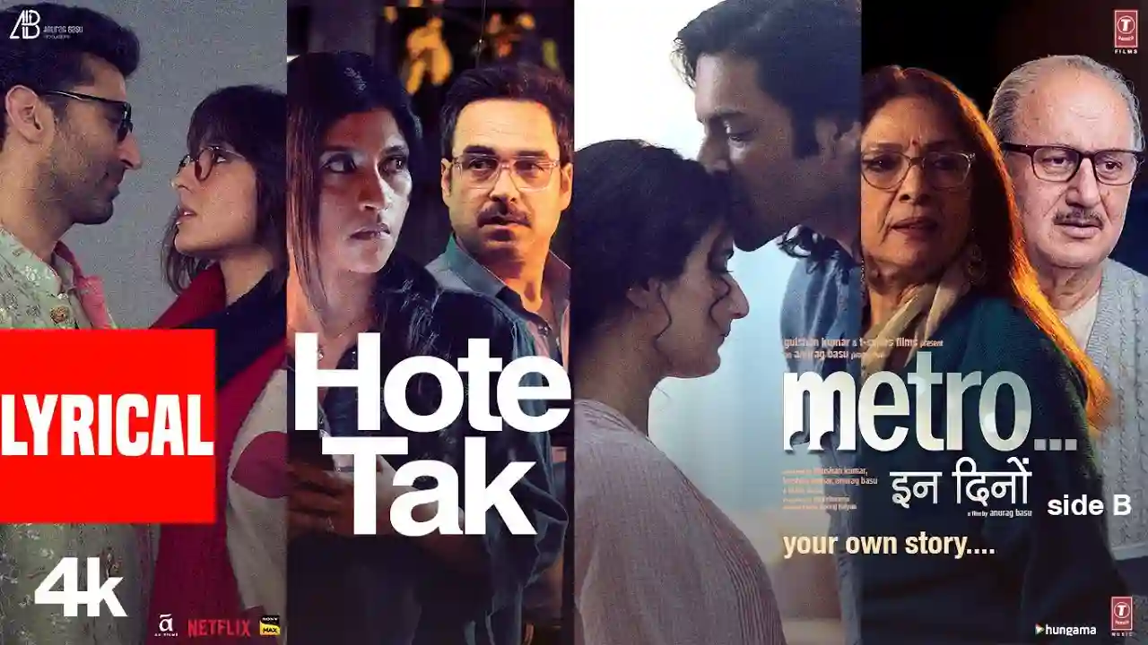 Hote Tak Song Poster from Metro In Dino