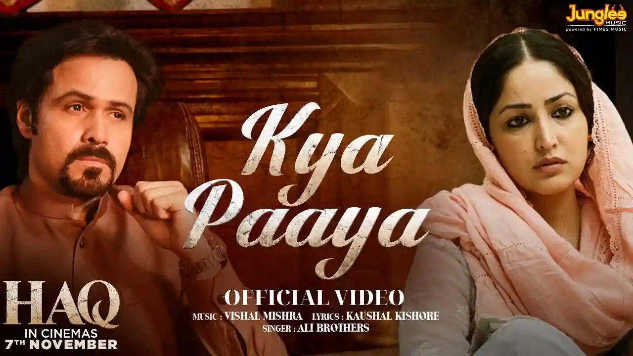 Kya Paaya Song Poster from Haq