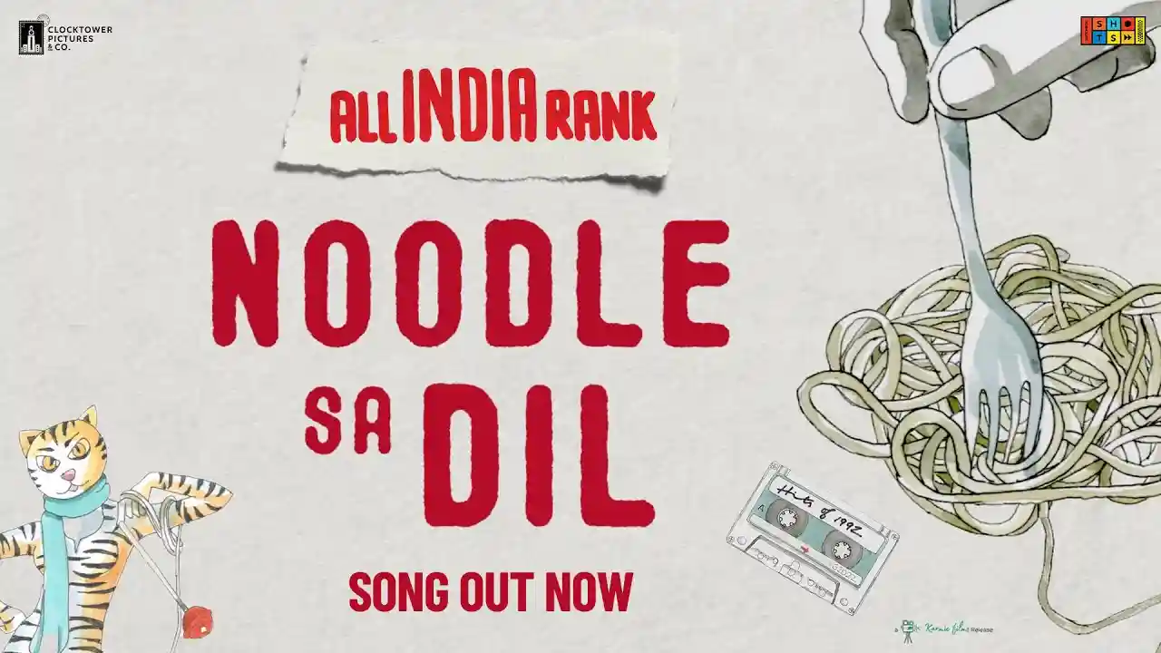 Noodle Sa Dil Song Poster from All India Rank