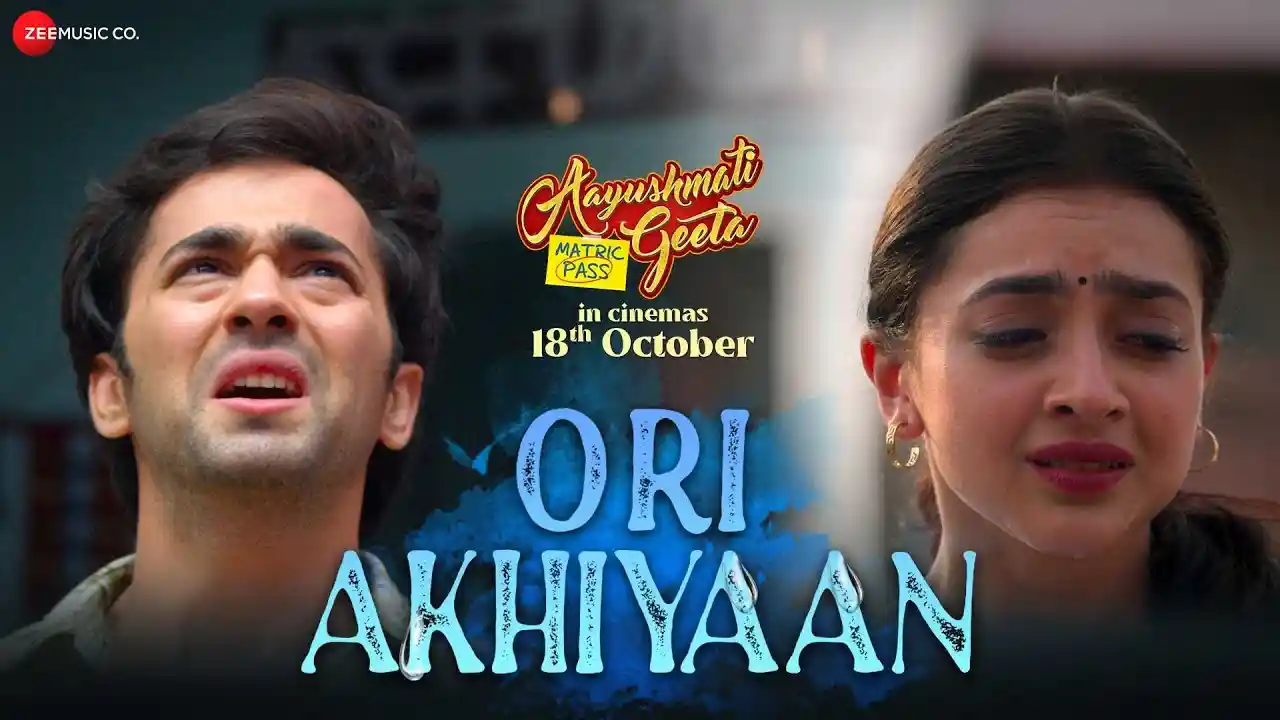 O Ri Akhiyaan Song Poster from Aayushmati Geeta Matric Pass