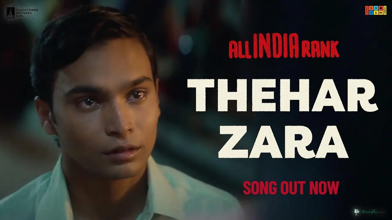 Theher Zara Song Poster from All India Rank