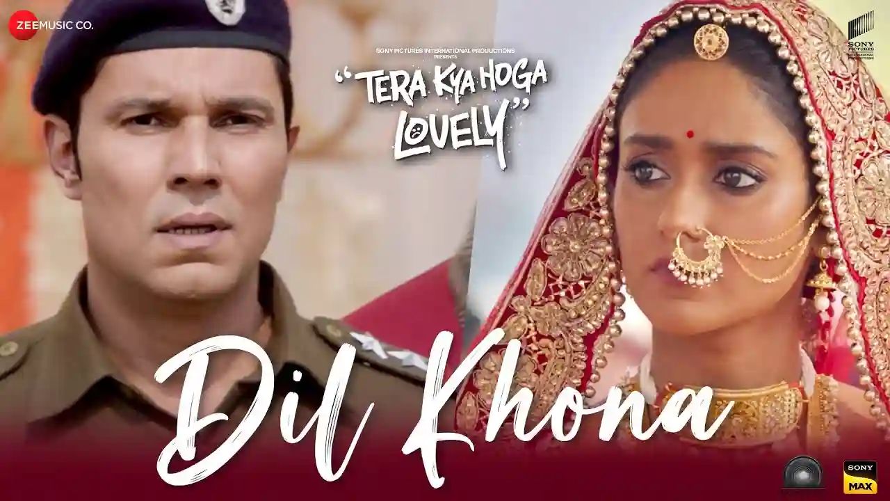 Dil Khona Song Poster from Tera Kya Hoga Lovely