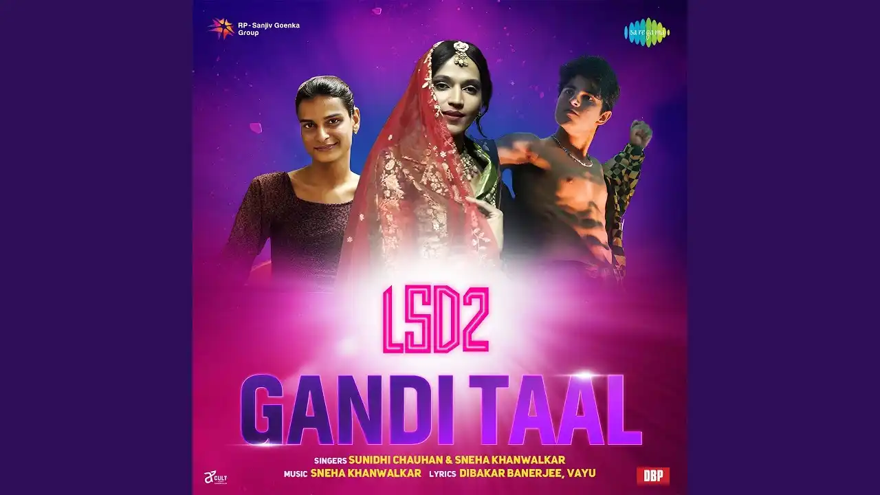 Gandi Taal Song Poster from LSD 2