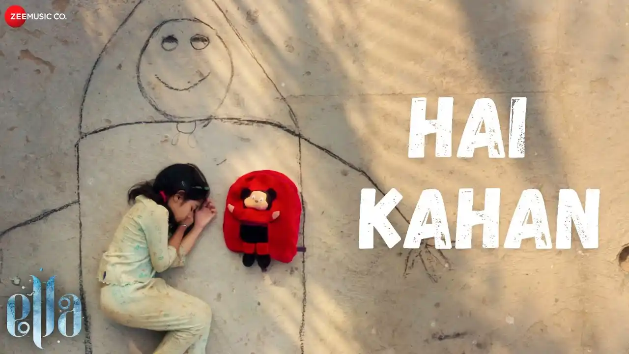 Hai Kahan Song Poster from Ella