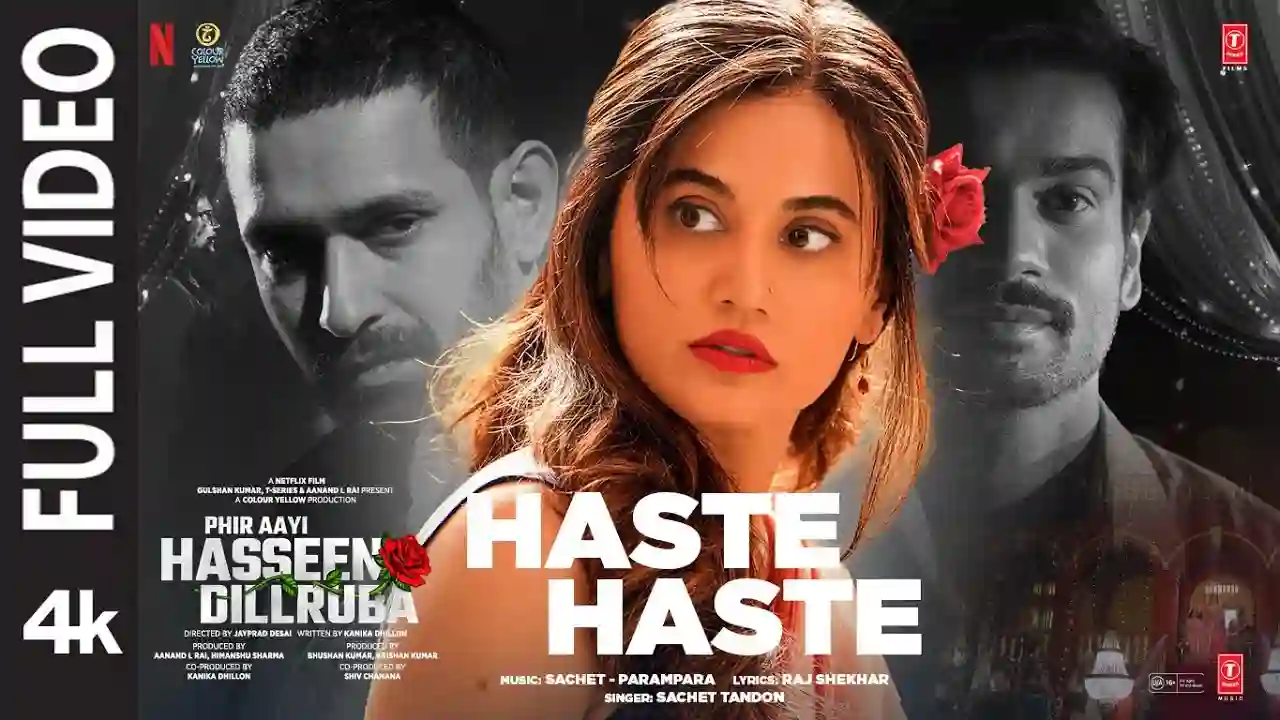 Haste Haste Song Poster from Phir Aayi Hasseen Dillruba
