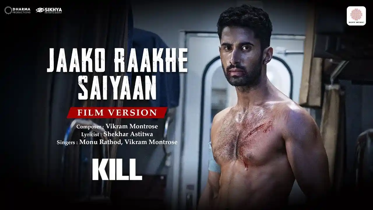 Jaako Raakhe Saaiyan Song Poster from Kill