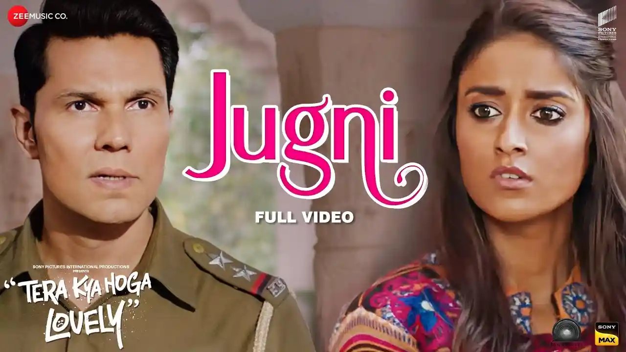 Jugni Song Poster from Tera Kya Hoga Lovely