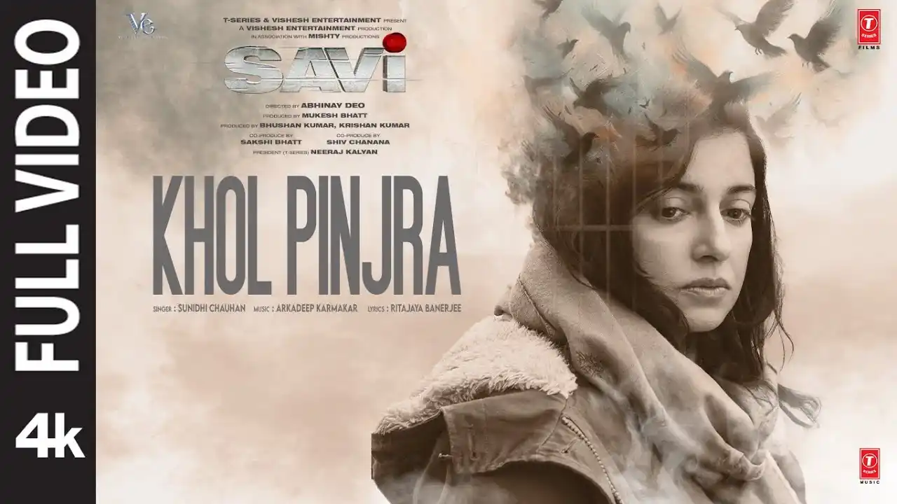 Khol Pinjra Song Poster from SAVI