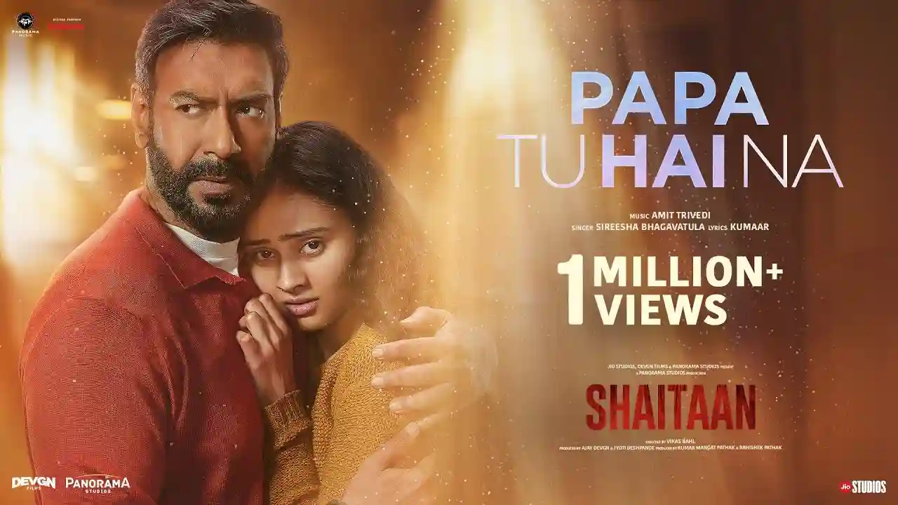 Papa Tu Hai Na Song Poster from Shaitaan