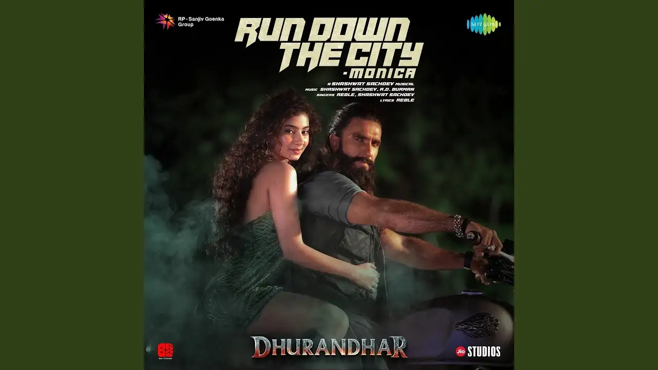 Run Down The City - Monica Song Poster 2 from Dhurandhar | Ranveer Singh