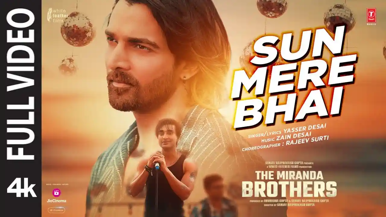 Sun Mere Bhai Song Poster from The Miranda Brothers
