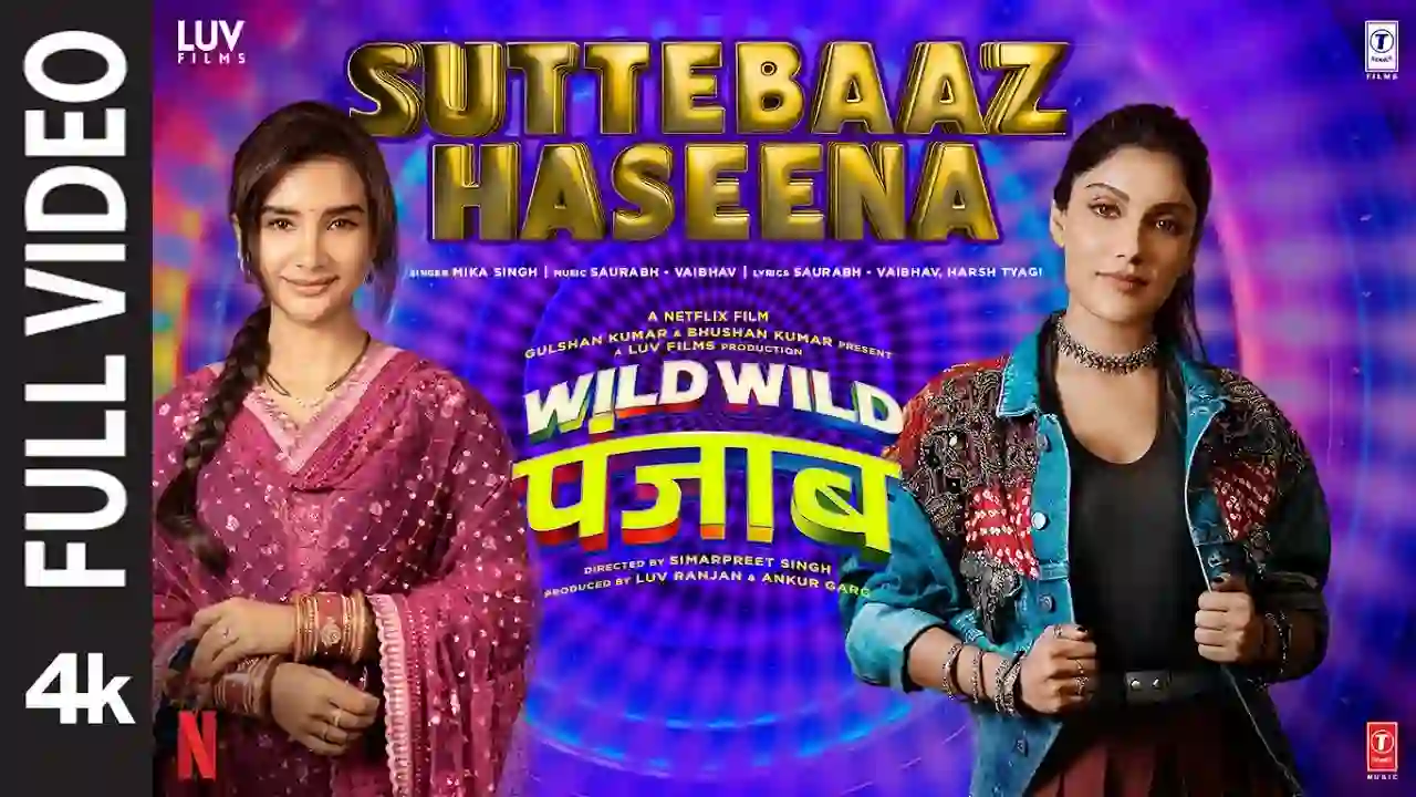 Suttebaaz Haseena Song Poster from Wild Wild Punjab