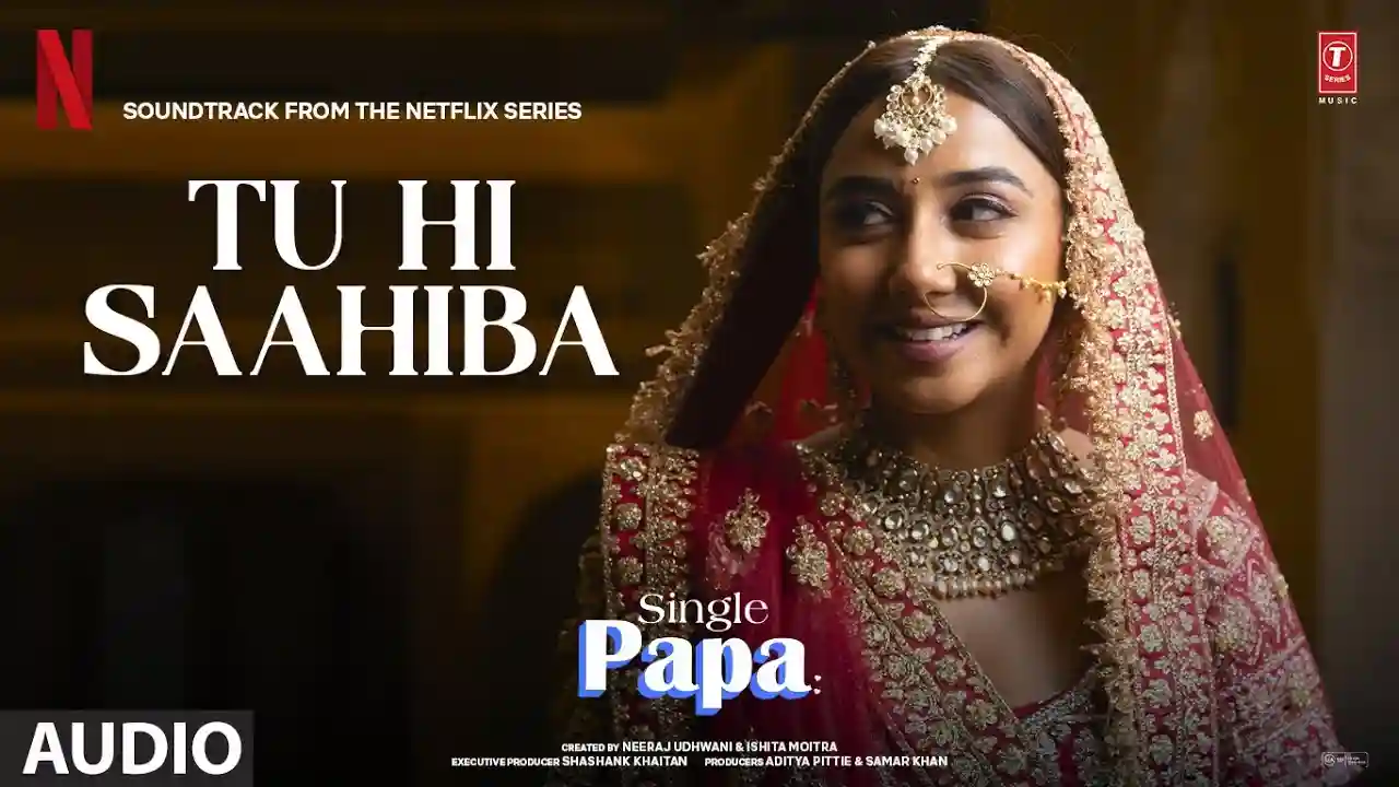Tu Hi Saahiba Song Poster from Single Papa