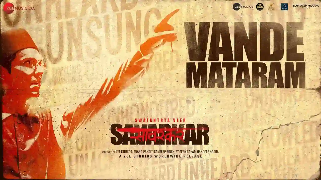 Vande Mataram Song Poster from Swatantrya Veer Savarkar