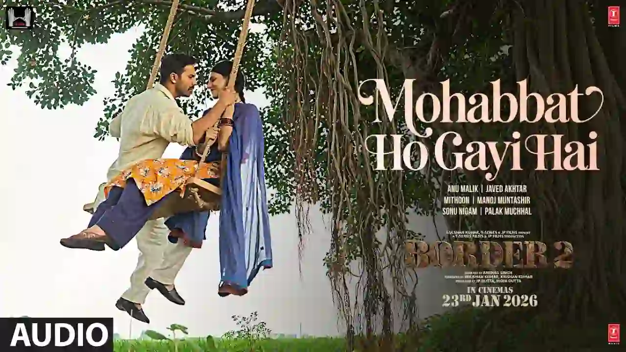 Mohabbat Ho Gayi Hai Song Poster from Border 2
