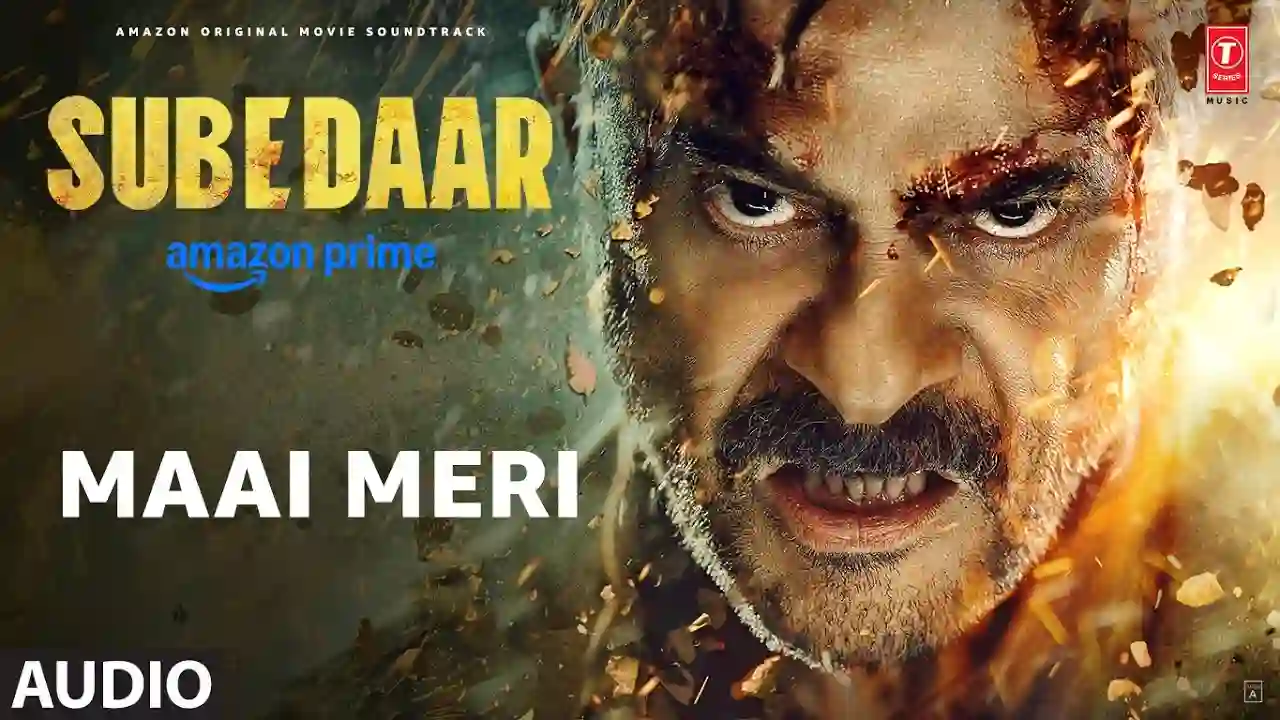 Maai Meri Song Poster from Subedaar