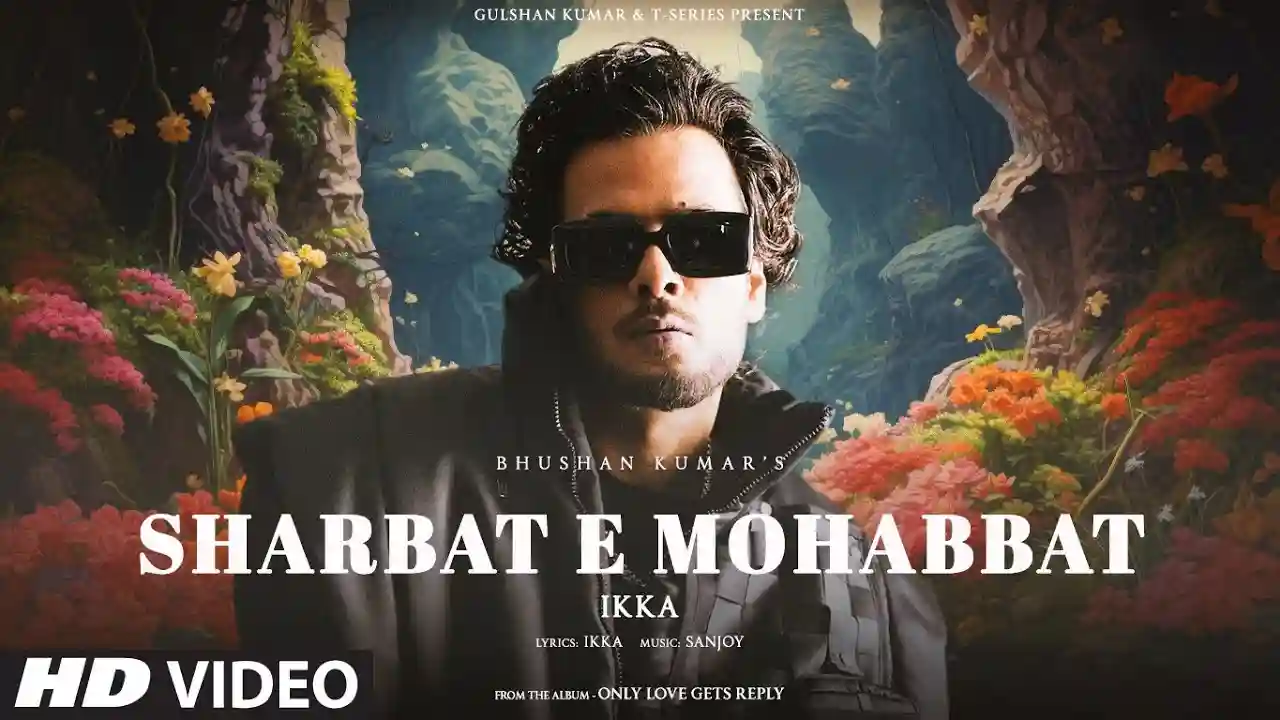 Sharbat E Mohabbat Song Poster from Only Love Gets Reply