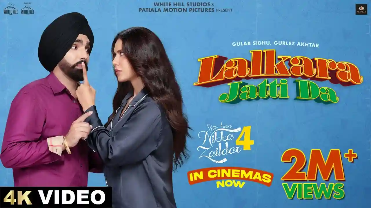 Lalkara Jatti Da Song Poster from Nikka Zaildar 4 - Gulab Sidhu, Gurlej Akhtar
