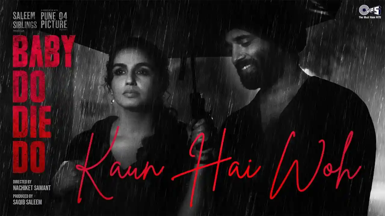 Kaun Hai Woh Song Poster from Baby Do Die Do