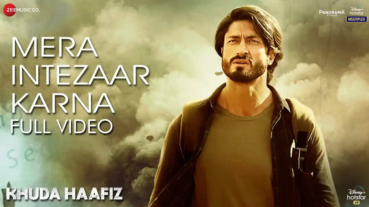 Mera Intezaar Karna Song Poster from Khuda Haafiz