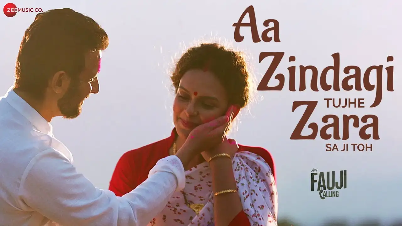 Aa Zindagi Tujhe Zara Sa Ji Toh Song Poster from Mera Fauji Calling
