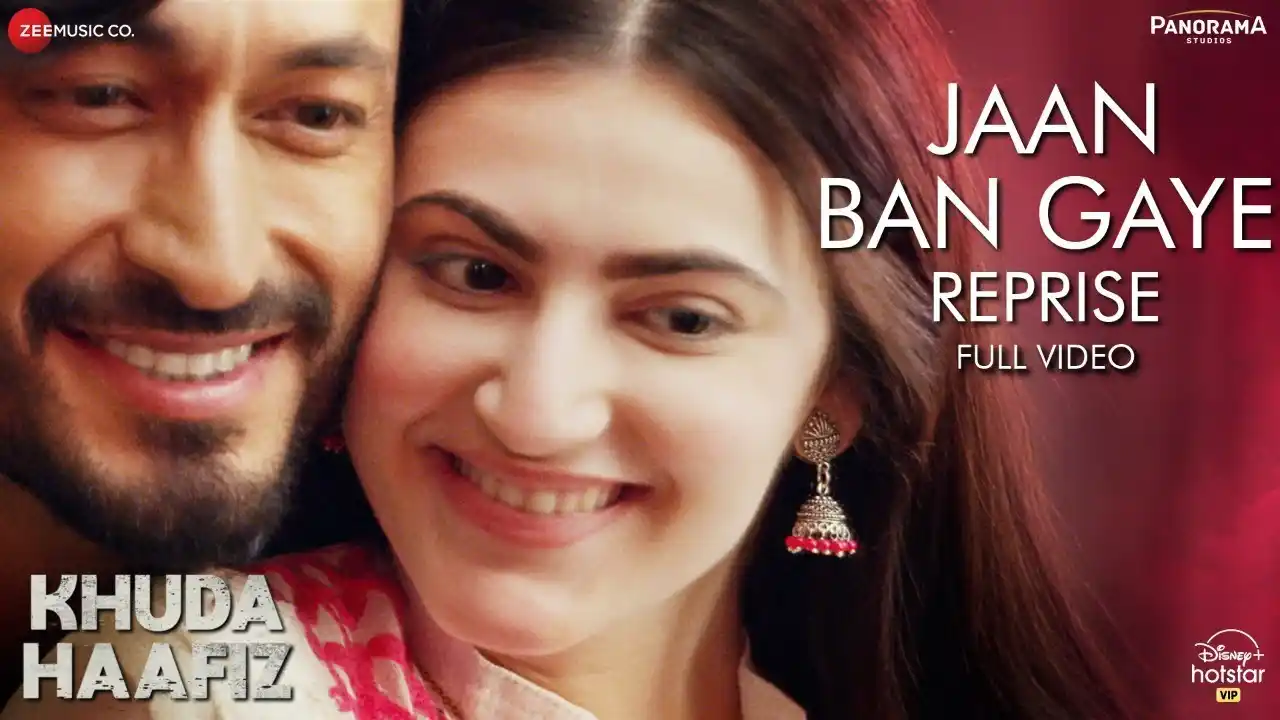 Aap Hamari Jaan Ban Gaye - Reprise Song Poster from Khuda Haafiz