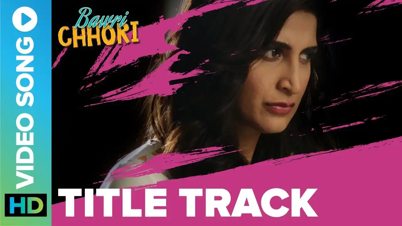 Bawri Chhori Song Poster from Bawri Chhori
