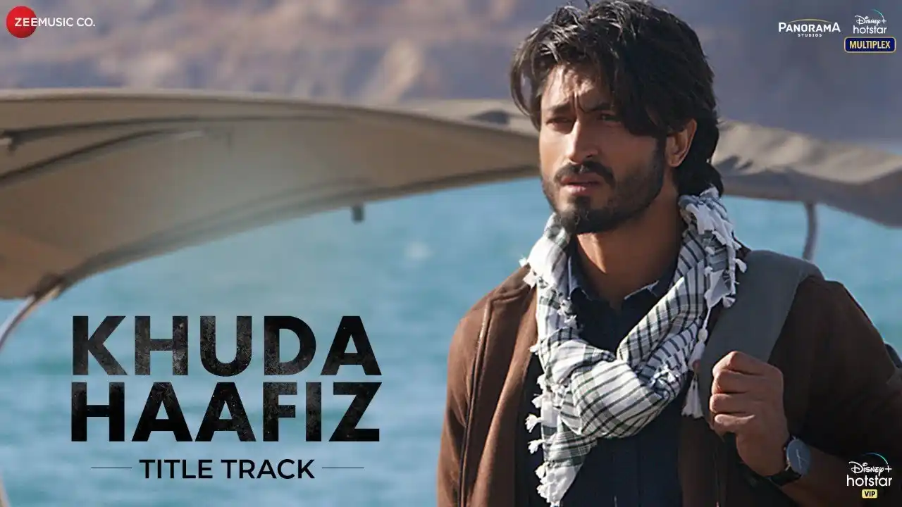 Khuda Haafiz - Title Track Song Poster from Khuda Haafiz