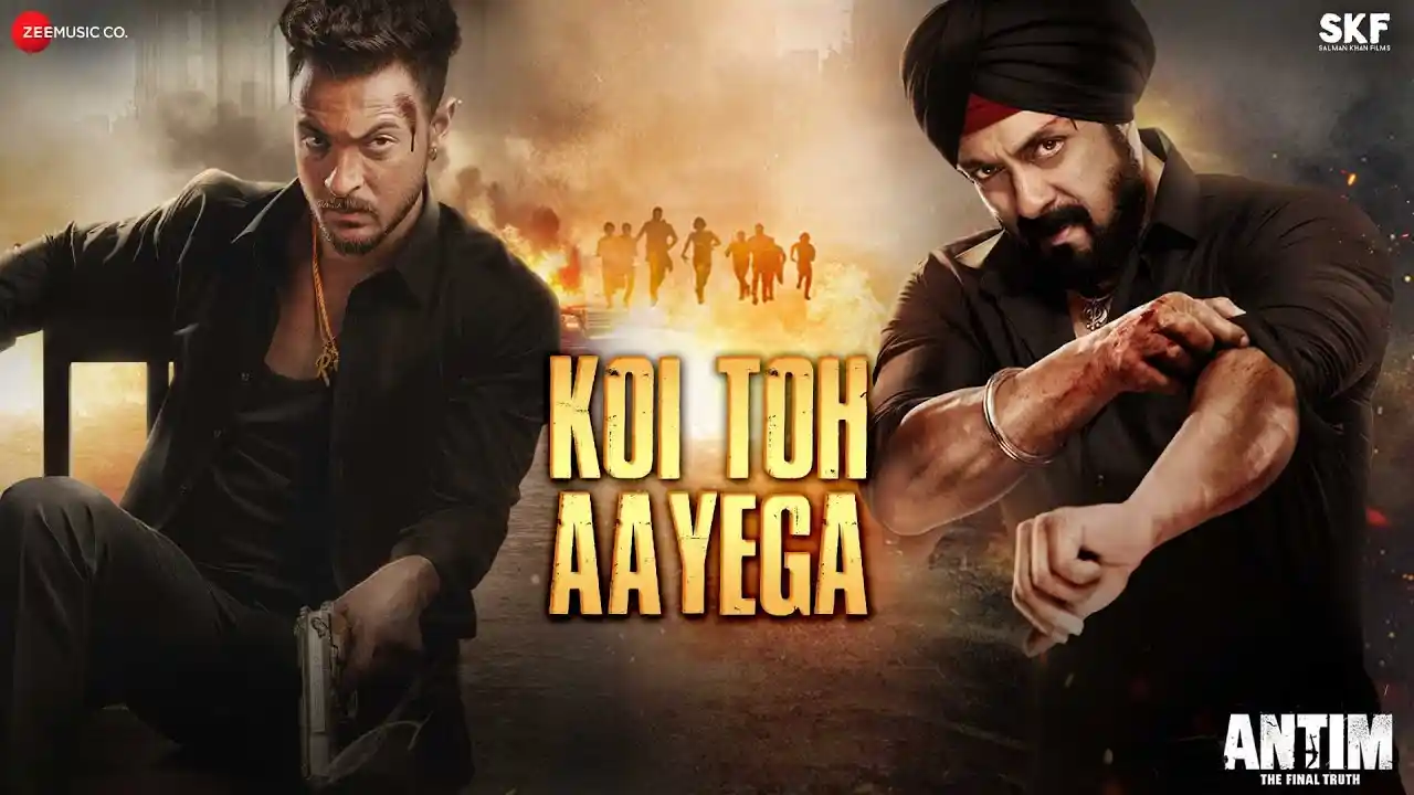 Koi Toh Aayega Song Poster from Antim: The Final Truth