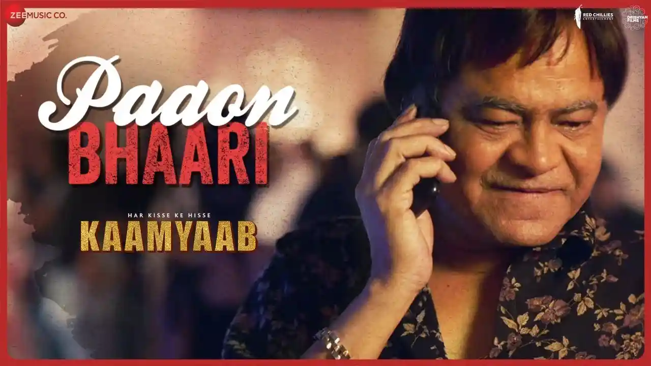 Paaon Bhaari Song Poster from Har Kisse Ke Hisse: Kaamyaab