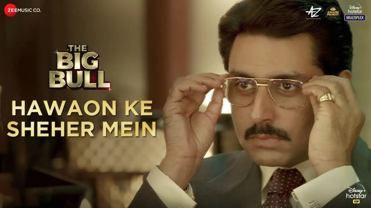 Hawaon Ke Sheher Mein Song Poster from The Big Bull