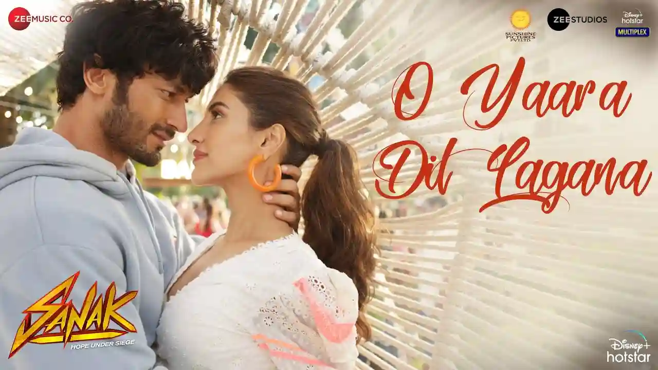 O Yaara Dil Lagana Song Poster from Sanak