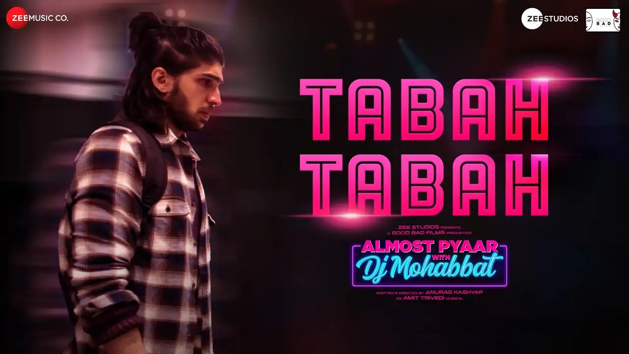 Tabah Tabah Kar Gaya Tabah Tabah Song Poster from Almost Pyaar with DJ Mohabbat