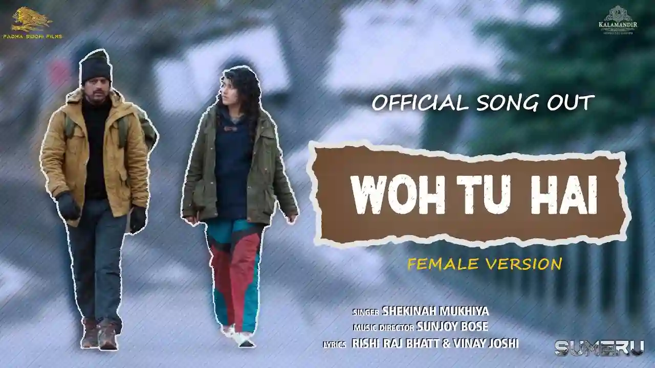 Woh Tu Hai - Female Song Poster from Sumeru