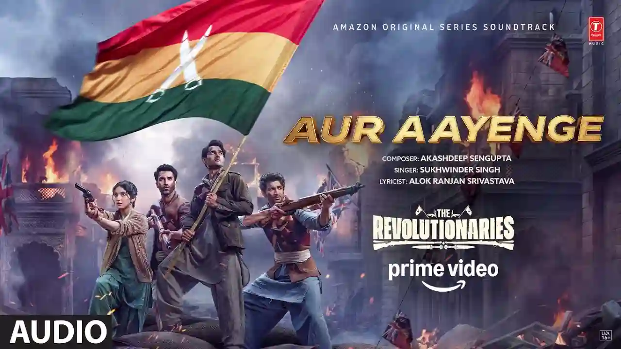 Aur Aayenge Song Poster from The Revolutionaries