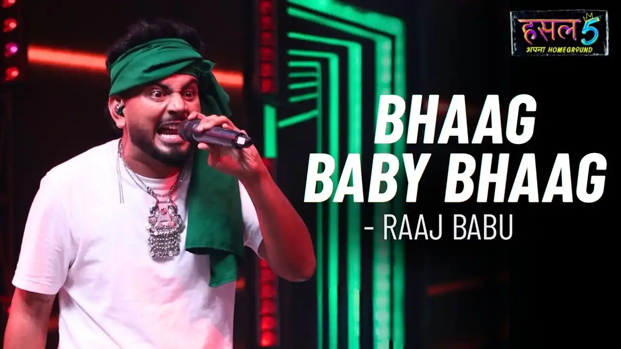 Bhaag Baby Bhaag Song Poster from Hustle 5 Apna Homeground