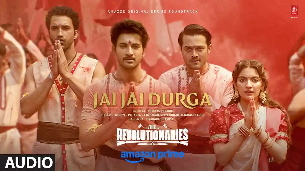 Jai Jai Durga Song Poster from The Revolutionaries