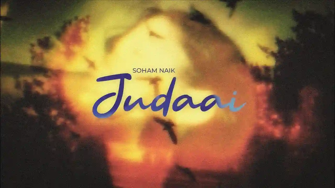 Judaai Song Poster from Rahul Jain