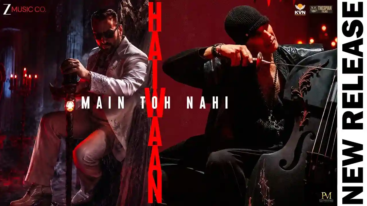 Main Toh Nahi Haiwaan Song Poster from Haiwaan